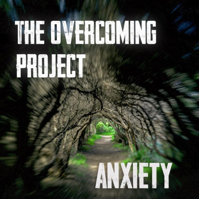 Review: Anxiety by The Overcoming Project