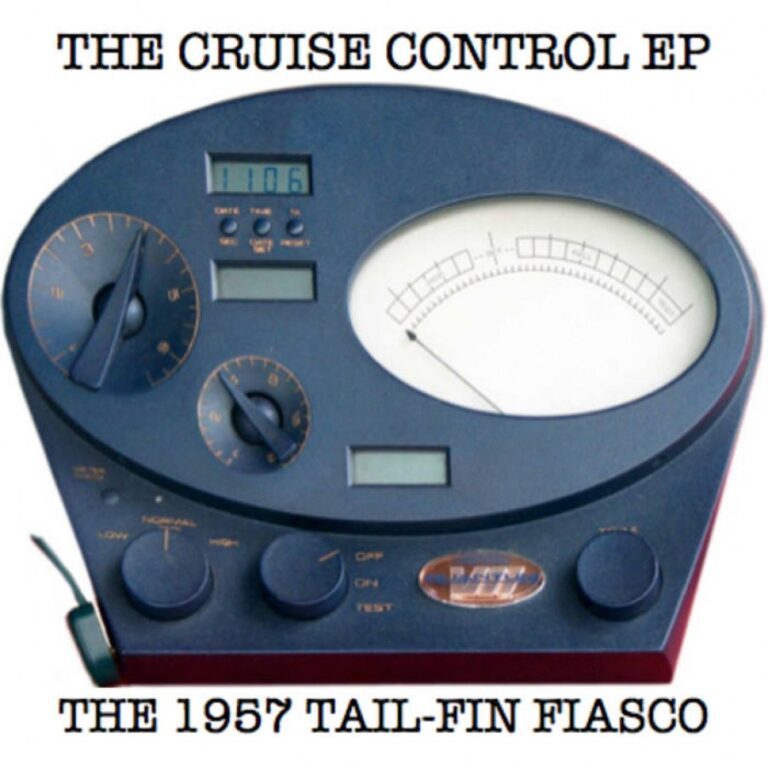 The 1957 Tail-Fin Fiasco – The Cruise Control EP