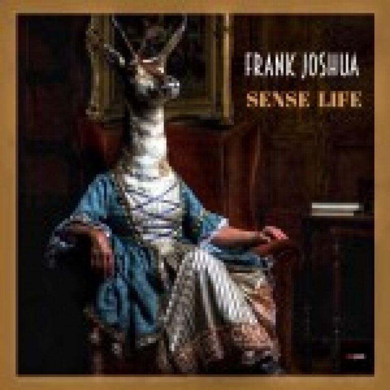 Album: Sense Life by Frank Joshua