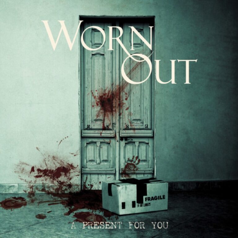 Wornout – A Present For You