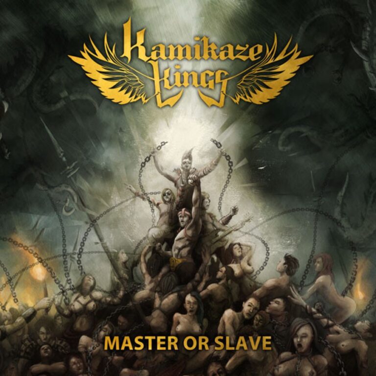 Kamikaze Kings – Master Or Slave