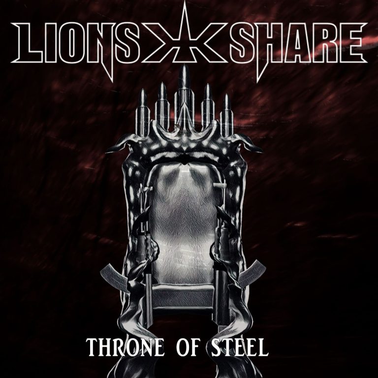 LION’S SHARE Releases New Single And Video ‘Throne Of Steel’