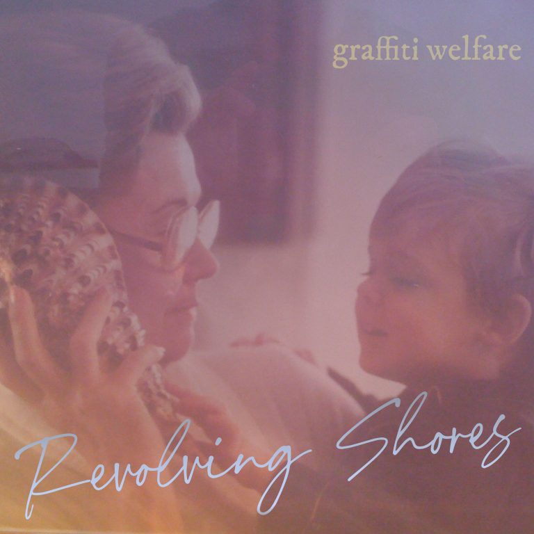 Album: Revolving Shores by Graffiti Welfare